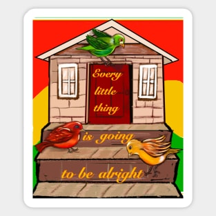 Every little thing is going to be alright Rasta colours colors Sticker